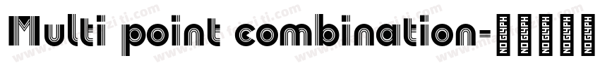 Multi point combination字体转换